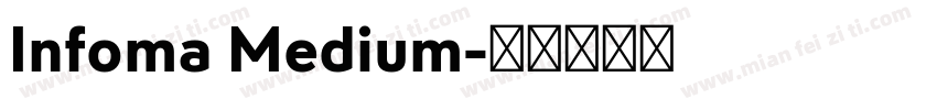 Infoma Medium字体转换